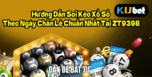 Hướng Dẫn Soi Kèo Xổ Số Theo Ngày Chẵn Lẻ Chuẩn Nhất Tại FR8896